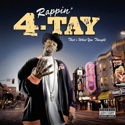 Rappin' 4-Tay - 2007 - That's What You Thought