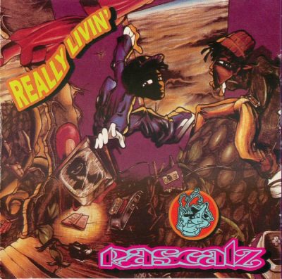 Rascalz - 1993 - Really Livin'