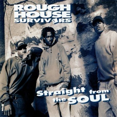 Rough House Survivers - 1992 - Straight From The Soul