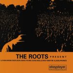 The Roots – 2004 – The Roots Present