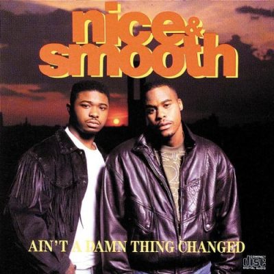 Nice & Smooth - 1991 - Ain't A Damn Thing Changed