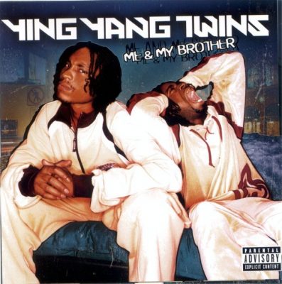 Ying Yang Twins - 2003 - Me & My Brother
