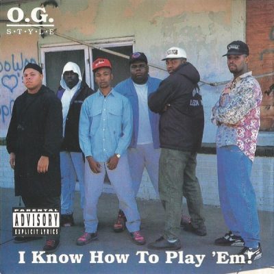 O.G. Style - 1991 - I Know How To Play 'Em!