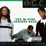 O.G.C. (Originoo Gunn Clappaz) – 1999 – The M-Pire Shrikez Back