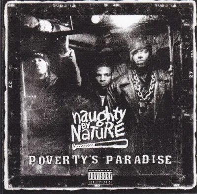 Naughty By Nature - Poverty's Paradise