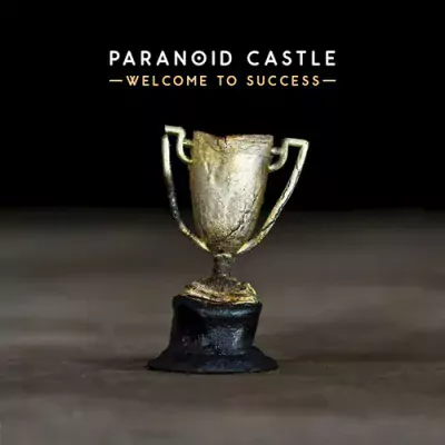Paranoid Castle - Welcome To Success