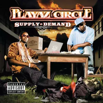 Playaz Circle - Supply And Demand