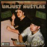 Unjust Hustlas – 2002 – Written in INK