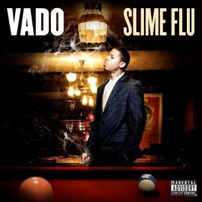 Vado - 2010 - Slime Flu