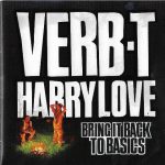 Verb T & Harry Love – 2006 – Bring It Back To Basics