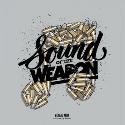 Verbal Kent - 2014 - Sound Of The Weapon