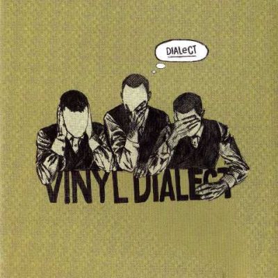 Vinyl Dialect - 2003 - Dialect