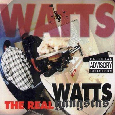 Watts Gangstas - 1995 - The Real