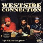 Westside Connection ‎- 2003 – Terrorist Threats (DSD)