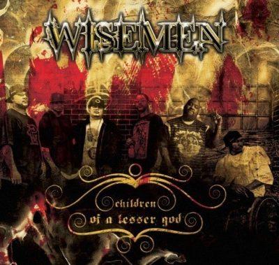 Wisemen - 2010 - Children Of A Lesser God