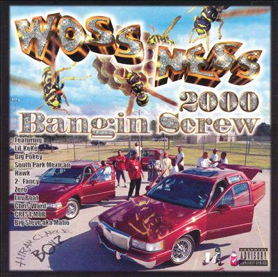 Woss Ness - 2000 - 2000 Bangin Screw