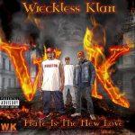 Wreckless Klan – 2020 – Hate Is The New Love