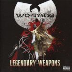 Wu-Tang Clan – 2011 – Legendary Weapons