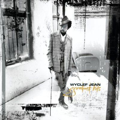 Wyclef Jean - 2003 - Greatest Hits