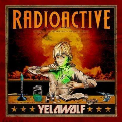 Yelawolf - 2011 - Radioactive (Best Buy Deluxe Edition)