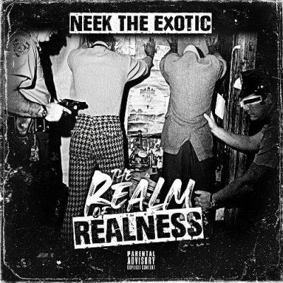 Neek The Exotic- 2020 - The Realm Of Realness