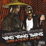 Ying Yang Twins – 2009 – Legendary Status (Greatest Hits)