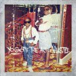 Yo Gotti – 2016 – The Art Of Hustle (Deluxe Edition)