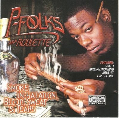 P-Folks - 1999 - Smoke In-Halation, Blood, Sweat & Tears