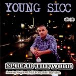 Young Sicc – 2007 – Spread The Word