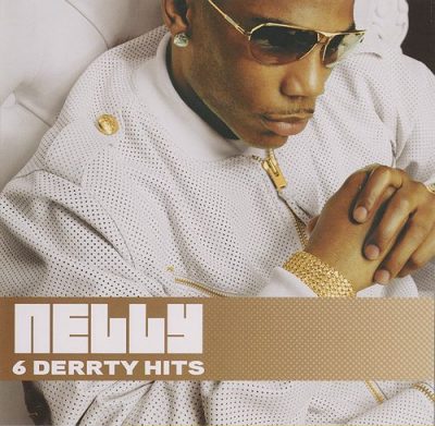 Nelly - 2008 - 6 Derrty Hits