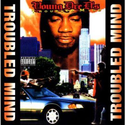 Young Dre D - 1996 - Troubled Mind