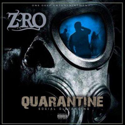 Z-Ro - 2020 - Quarantine: Social Distancing EP
