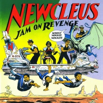 Newcleus - 1984 - Jam On Revenge