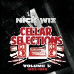 Nick Wiz – 2011 – Cellar Sounds Vol. 2: 1992-1998