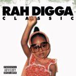 Rah Digga – 2010 – Classic