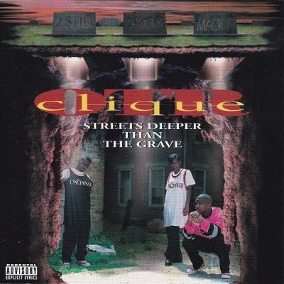 O.T.R. Clique - 1995 - Streets Deeper Than The Grave