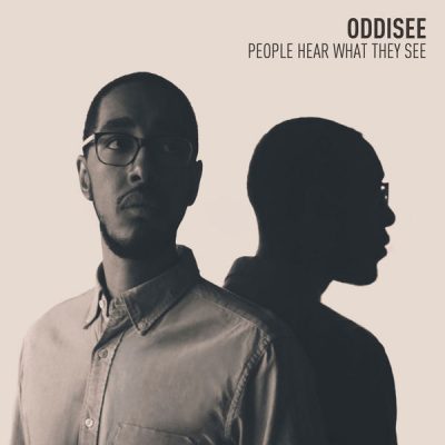 Oddisee - 2012 - People Hear That They See