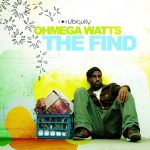 Ohmega Watts – 2005 – The Find