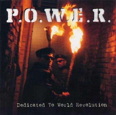 P.O.W.E.R. - 1994 - Dedicated To World Revolution