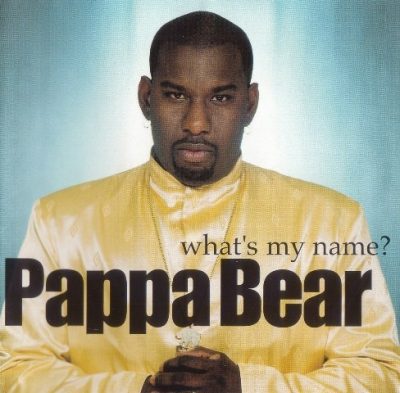 Pappa Bear - 1998 - What's My Name?