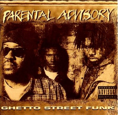 Parental Advisory - 1993 - Ghetto Street Funk