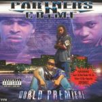 Partners-N-Crime – 2001 – World Premiere
