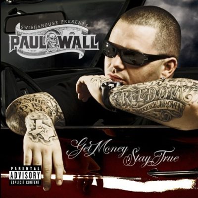 Paul Wall - 2007 - Get Money, Stay True