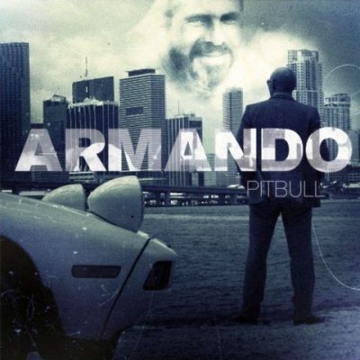 Pitbull - 2010 - Armando