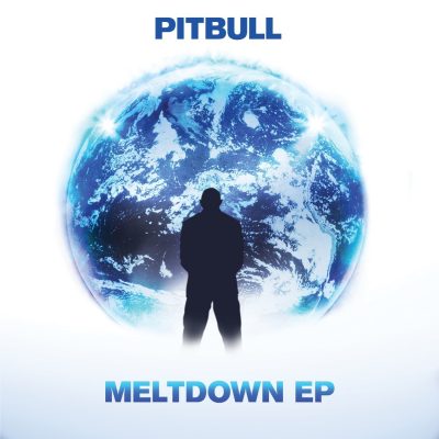 Pitbull - 2013 - Meltdown EP