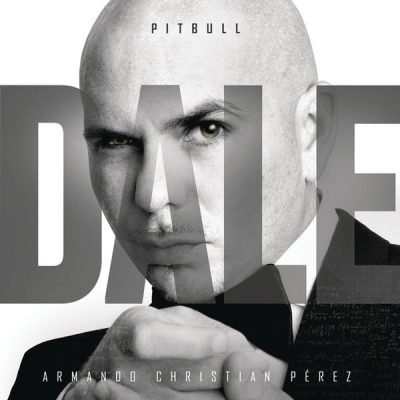 Pitbull - 2015 - Dale