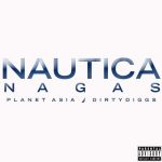 Planet Asia & DirtyDiggs – 2015 – Nautica Nagas (Deluxe Edition)