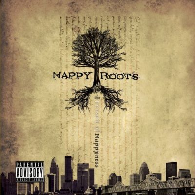 Nappy Roots - 2010 - The Pursuit of Nappyness