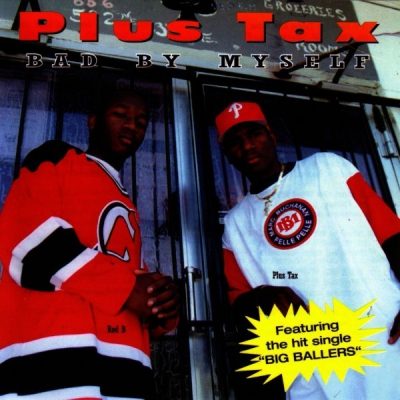Plus Tax - 1998 - Bad By Myself