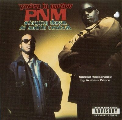 PNM (Poetry 'N' Motion) - 1993 - Staying Down In South Central